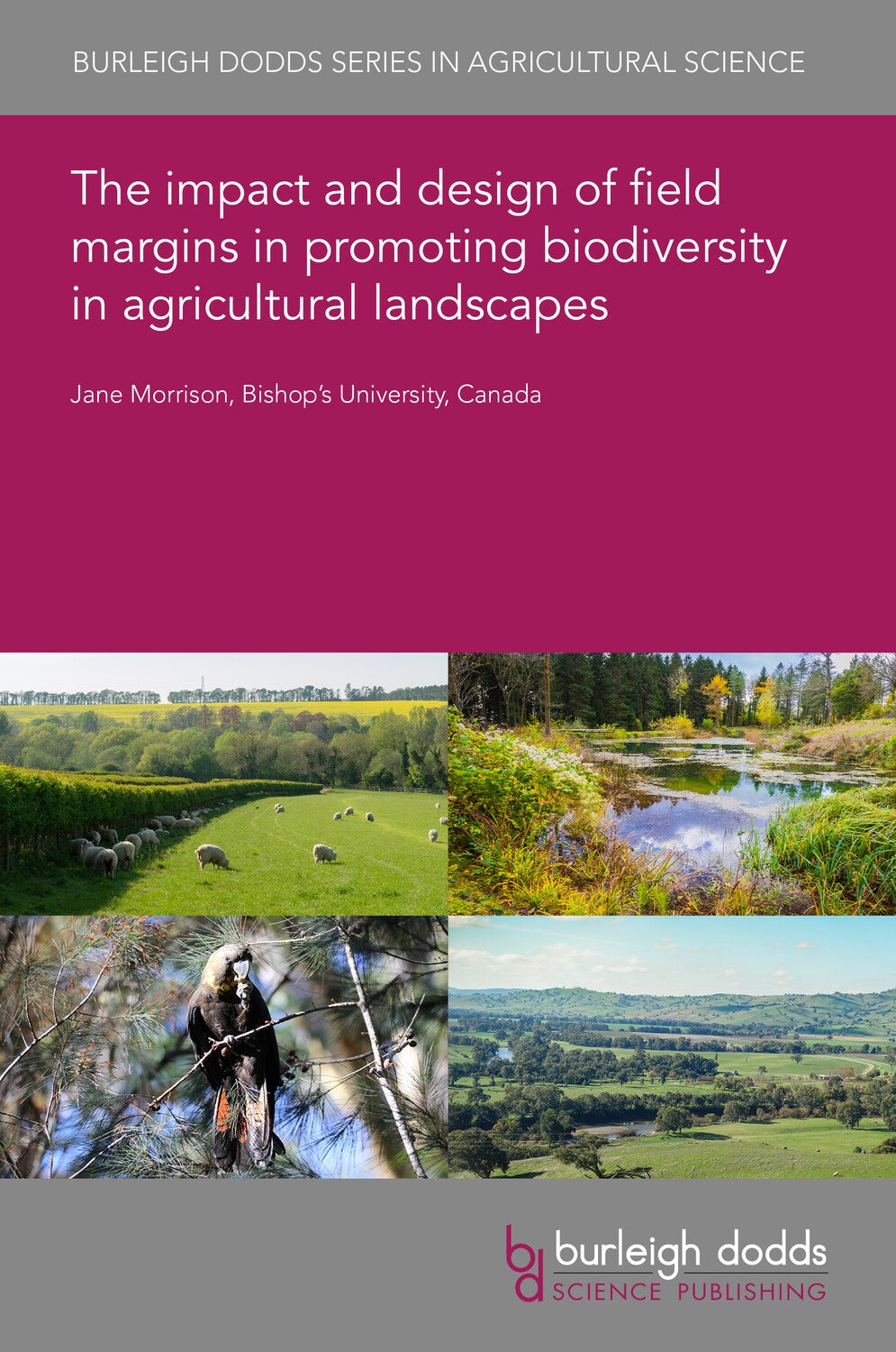 Book cover image for The impact and design of field margins in promoting biodiversity in agricultural landscapes ISBN: 9781835452851
